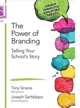 海外直订The Power of Branding: Telling Your School′s Story 品牌的力量：告诉你的学校′；故事