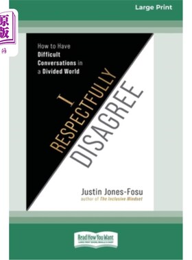 海外直订I Respectfully Disagree: How to Have Difficult Conversations in a Divided World  我恭敬地不同意：如何在分裂