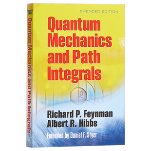 Quantum Mechanics and Path Integrals : Emended Edition 英文原版 量子力学与路径积分（修正版） 费曼【中商原版】
