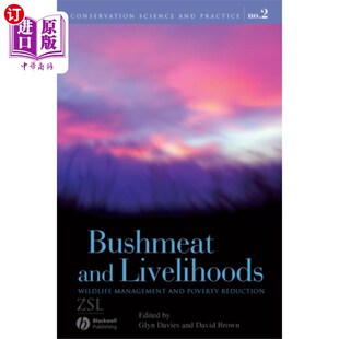 海外直订Bushmeat and Livelihoods 丛林肉与生计