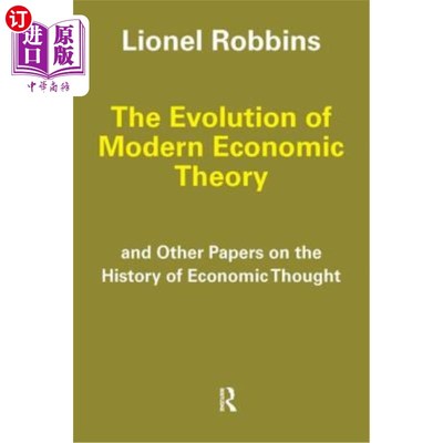 海外直订The Evolution of Modern Economic Theory: And Other Papers on the History of Econ 《现代经济理论的演变:及其