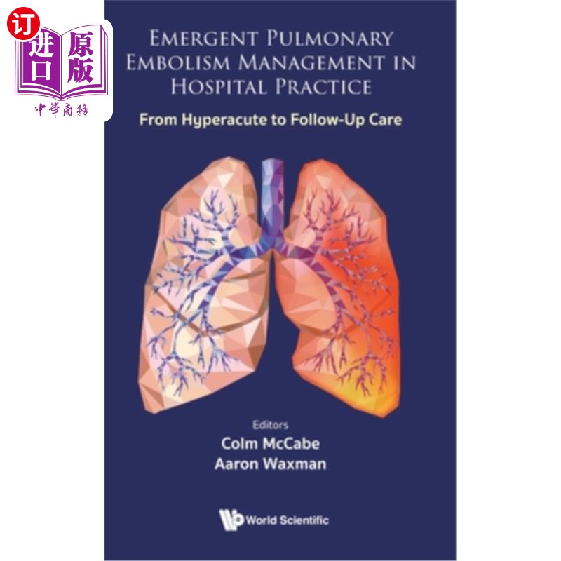 海外直订医药图书Emergent Pulmonary Embolism Management in Hospital Practice: From Hyperacute to  急诊肺栓塞在医院的