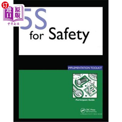 海外直订5s for Safety Implementation: Participants Guide 安全实施5s：参与者指南