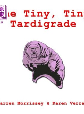 海外直订The Tiny, Tiny Tardigrade 小小的，小小的柏油路