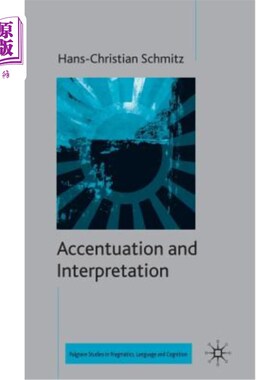 海外直订Accentuation and Interpretation 强调和解释