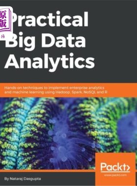 海外直订Practical Big Data Analytics: Hands-on techniques to implement enterprise analyt 实用大数据分析
