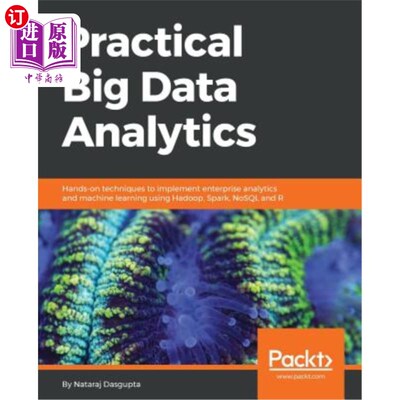 海外直订Practical Big Data Analytics: Hands-on techniques to implement enterprise analyt 实用大数据分析