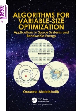 海外直订Algorithms for Variable-Size Optimization: Applications in Space Systems and Ren 变尺寸优化算法：在空间系统