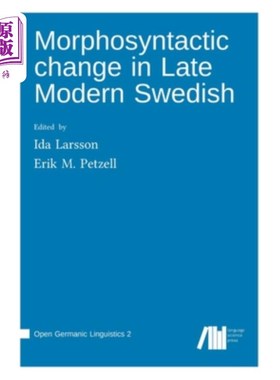 海外直订Morphosyntactic change in Late Modern Swedish 现代瑞典语后期的形态句法变化