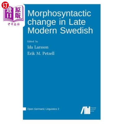 海外直订Morphosyntactic change in Late Modern Swedish 现代瑞典语后期的形态句法变化