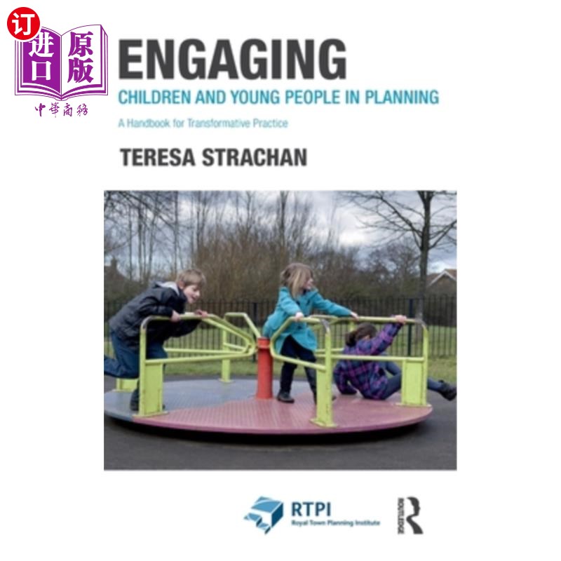 海外直订Engaging Children and Young People in Planning: A Handbook for Transformative Pr Engaging C