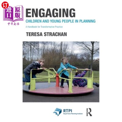 海外直订Engaging Children and Young People in Planning: A Handbook for Transformative Pr Engaging C
