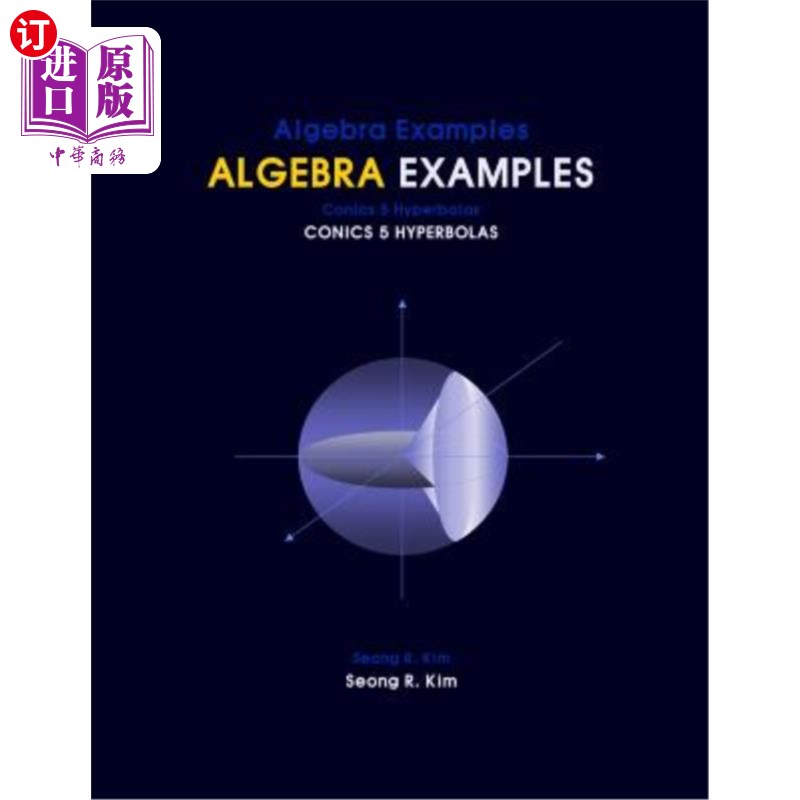 海外直订Algebra Examples Conics 5 Hyperbolas 代数示例圆锥曲线5双曲线