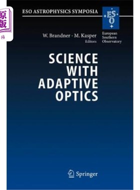 海外直订Science with Adaptive Optics: Proceedings of the Eso Workshop Held at Garching,  科学与自适应光学：2003年9