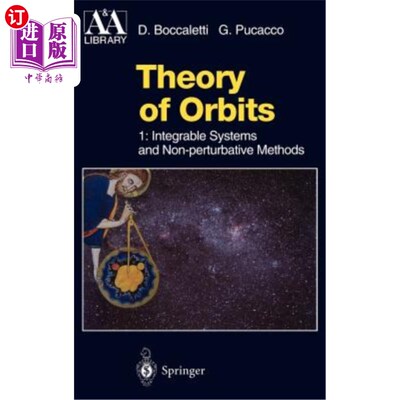 海外直订Theory of Orbits: Volume 1: Integrable Systems and Non-Perturbative Methods 轨道理论：第1卷：可积系统和非扰