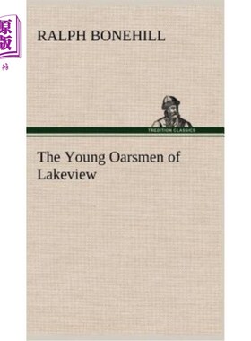 海外直订The Young Oarsmen of Lakeview 湖景的年轻划手们