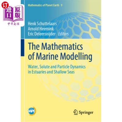 海外直订The Mathematics of Marine Modelling: Water, Solute and Particle Dynamics in Estu The Mathem