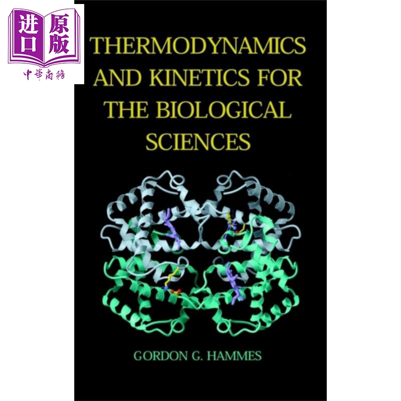 生物科学的热力学与动力学 Thermodynamics And Kinetics For The Biological Sciences 英文原版 Gordon Hammes【中商原版】