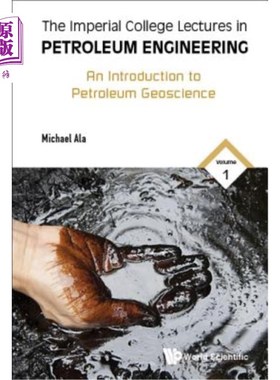 海外直订Imperial College Lectures in Petroleum Engineering, the - Volume 1: An Introduct 帝国理工学院石油工程讲座，