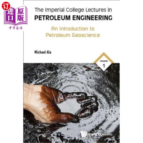 海外直订Imperial College Lectures in Petroleum Engineering, the - Volume 1: An Introduct 帝国理工学院石油工程讲座，