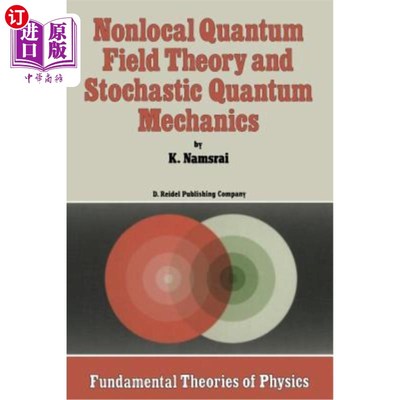 海外直订Nonlocal Quantum Field Theory and Stochastic Quantum Mechanics 非局域量子场论与随机量子力学