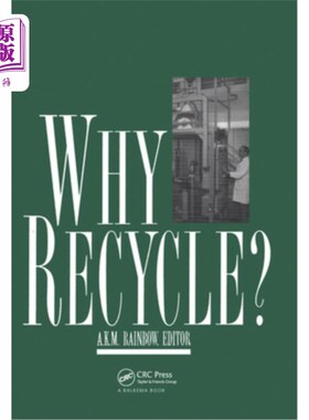 海外直订Why Recycle?: Proceedings of the Recycling Council Annual Seminar, Birmingham, U 为什么要回收回收委员会年度