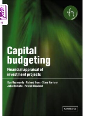 海外直订Capital Budgeting: Financial Appraisal of Investment Projects 资本预算：投资项目的财务评价