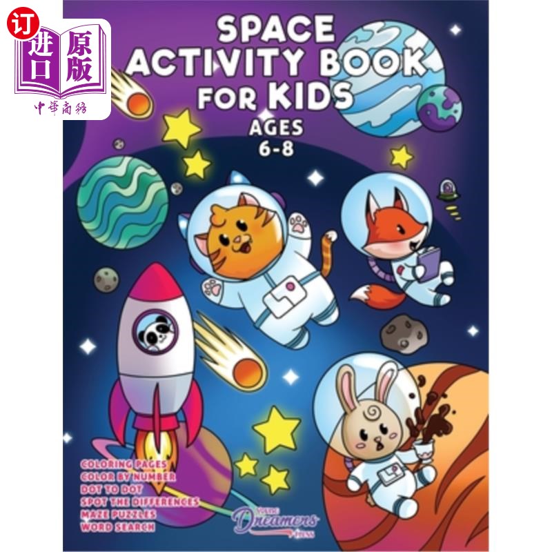 海外直订Space Activity Book for Kids Ages 6-8: Space Coloring Book, Dot to Dot, Maze Boo 6-8岁儿童空间活动书:空间着