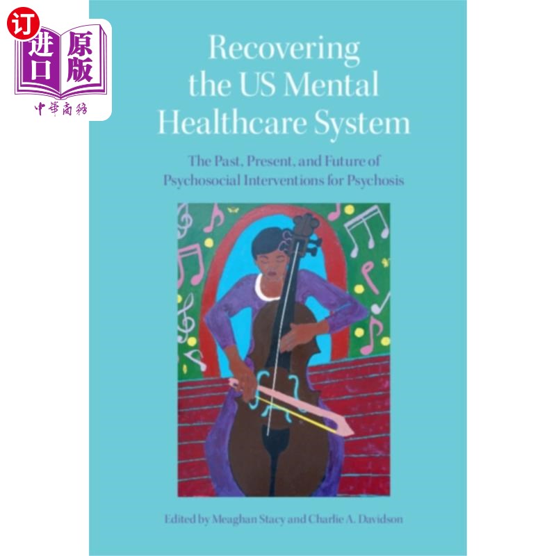 海外直订Recovering the US Mental Healthcare System 恢复美国精神卫生保健系统
