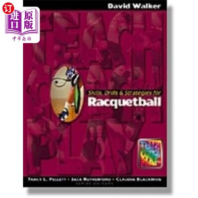 海外直订Skills, Drills & Strategies for Racquetball 技能，练习和策略的壁球