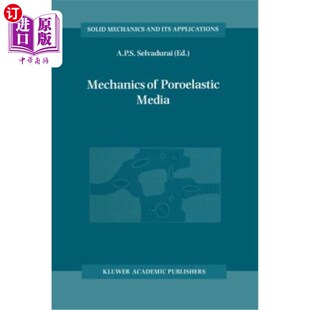 海外直订Mechanics of Poroelastic Media 孔隙弹性介质力学