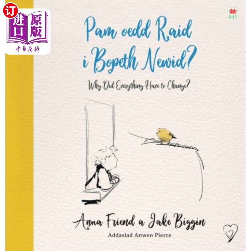 海外直订Pam oedd Raid i Bopeth Newid? / Why Did Everythi... 帕姆·奥德·雷德和霍普·纽德?/为什么一切都必须改变