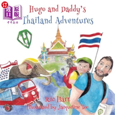 海外直订Hugo & Daddy's Thailand Adventures 雨果和爸爸的泰国冒险