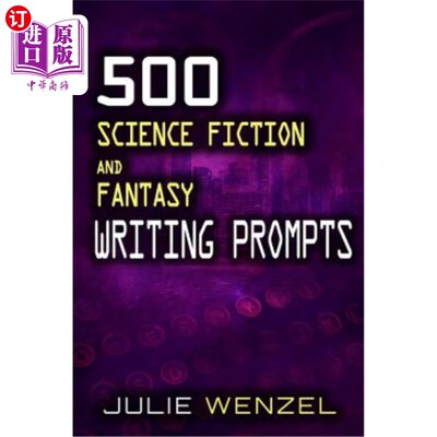 海外直订500 Science Fiction and Fantasy Writing Prompts 500篇科幻小说和奇幻小说的写作提示