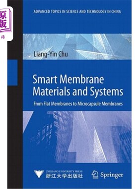 海外直订Smart Membrane Materials and Systems: From Flat Membranes to Microcapsule Membra 智能膜材料和系统：从平板膜