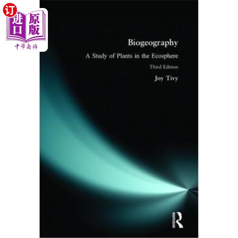 海外直订Biogeography: A Study of Plants in the Ecosphere 生物地理学:生态圈中植物的研究