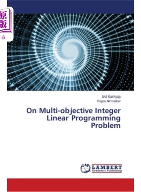 海外直订On Multi-objective Integer Linear Programming Problem 关于多目标整数线性规划问题
