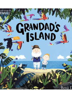 【中商原版】Benji Davies班吉戴维斯：爷爷的天堂岛 英文原版 GrandadS Island 绘本 3-6岁 精品绘本