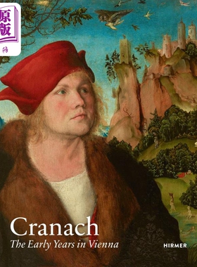 Cranach: The Early Years in Vienna 进口艺术 克拉纳赫：早年在维也纳【中商原版】