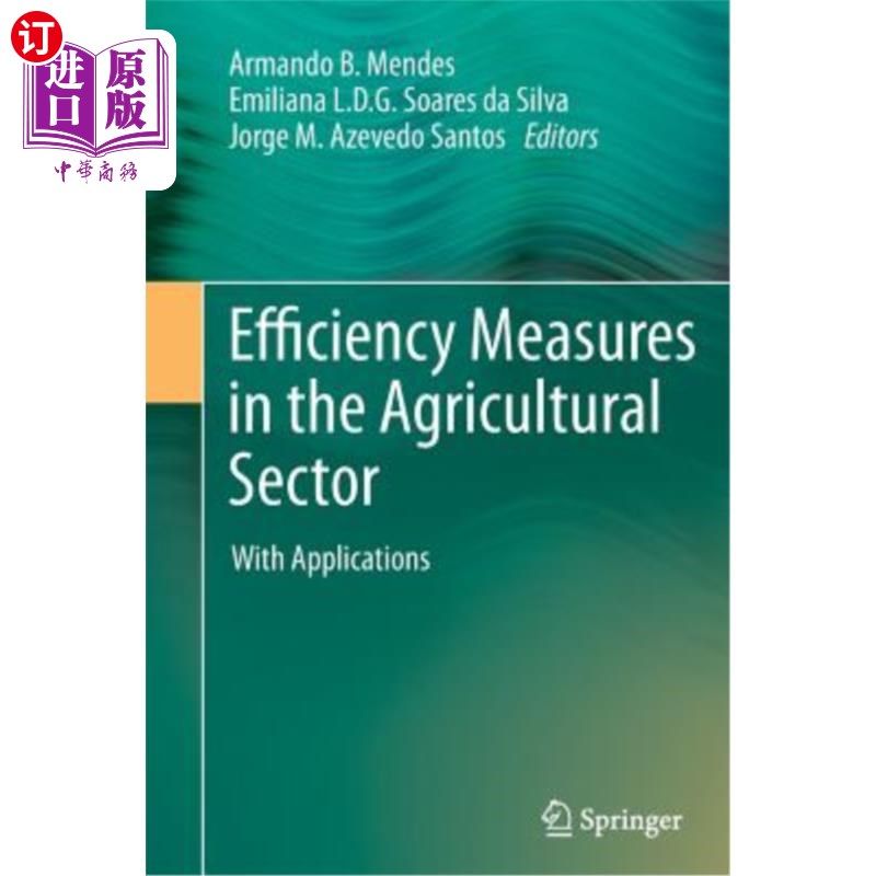 海外直订Efficiency Measures in the Agricultural Sector: With Applications 农业部门的效率措施：及其应用