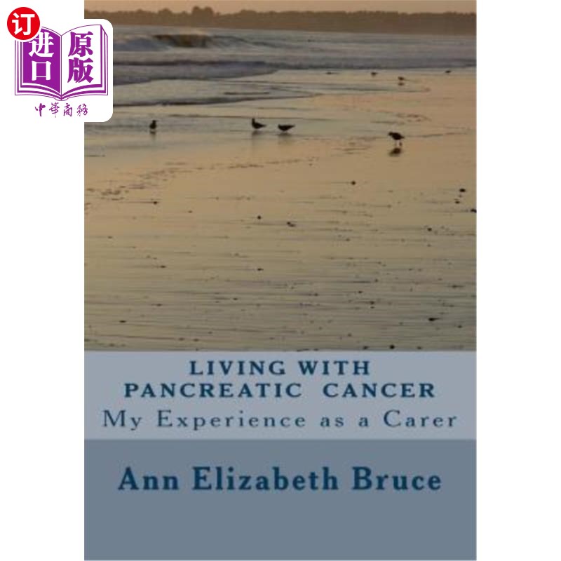 海外直订医药图书Living with Pancreatic Cancer: My Experience as a Carer 胰腺癌患者：我的护理经验