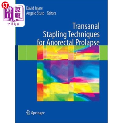 海外直订医药图书Transanal Stapling Techniques for Anorectal Prolapse 经肛门吻合器术治疗肛肠脱垂