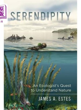 海外直订Serendipity: An Ecologist's Quest to Understand Nature Volume 14 意外发现:生态学家对理解自然的探索第14卷