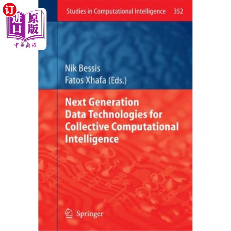 海外直订Next Generation Data Technologies for Collective Computational Intelligence 集体计算智能的下一代数据技术