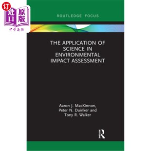 海外直订The Application of Science in Environmental Impact Assessment 科学在环境影响评价中的应用