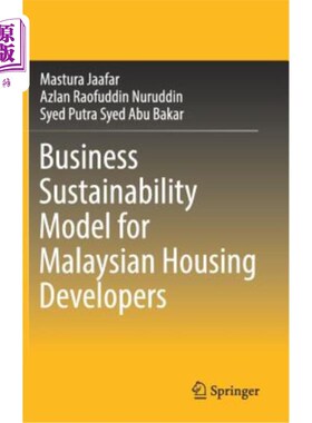 海外直订Business Sustainability Model for Malaysian Housing Developers 马来西亚房地产开发商的商业可持续发展模式