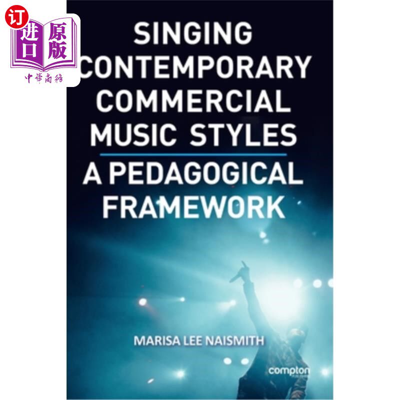 海外直订Singing Contemporary Commercial Music Styles: A Pedagogical Framework 演唱当代商业音乐风格:教学框架