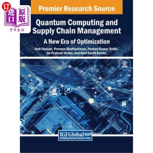 海外直订Quantum Computing and Supply Chain Management: A New Era of Optimization 量子计算与供应链管理：优化的新时代
