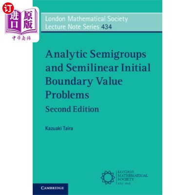 海外直订Analytic Semigroups and Semilinear Initial Bound... 解析半群与半线性初边值问题