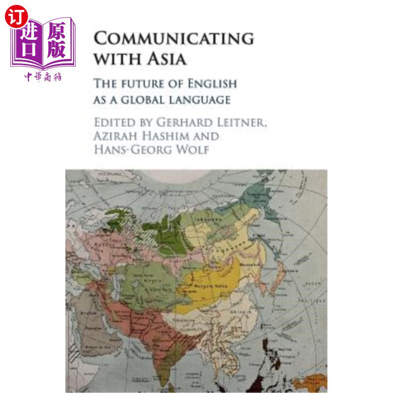 海外直订Communicating with Asia: The Future of English as a Global Language 与亚洲交流：英语作为全球语言的未来